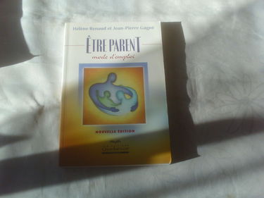 Etre parent, mode d'emploi