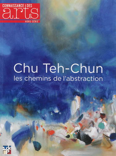 Chu Teh-Chun, les chemins de l'abstraction