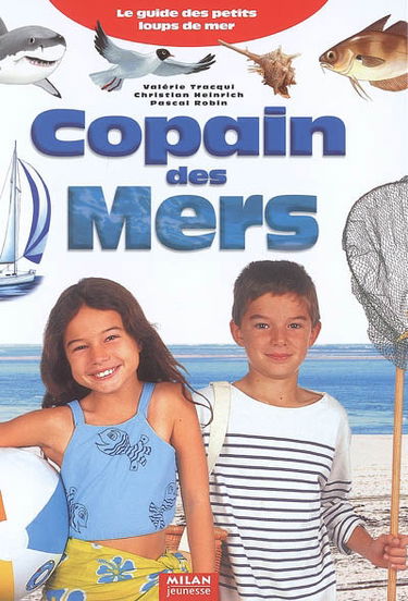 Copain des mers : le guide des petits loups de mer