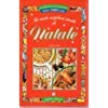 Couverture de Le cento migliori ricette di Natale