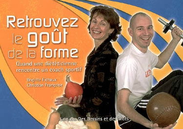 Retrouvez le goût de la forme : quand une diététicienne rencontre un coach sportif