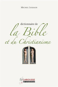 Dictionnaire de la Bible et du christianisme