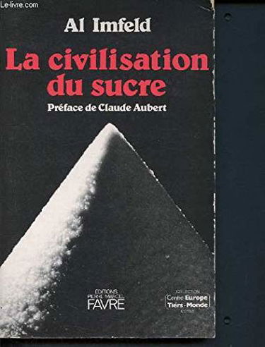 La Civilisation du sucre