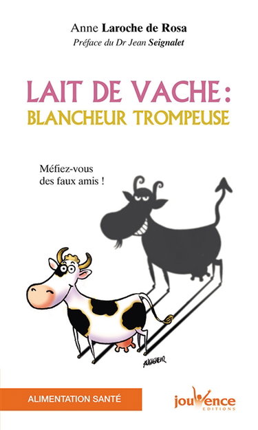 Lait de vache : blancheur trompeuse : méfiez-vous des faux amis !