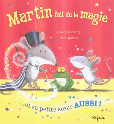 Martin fait de la magie... et sa petite sœur aussi !