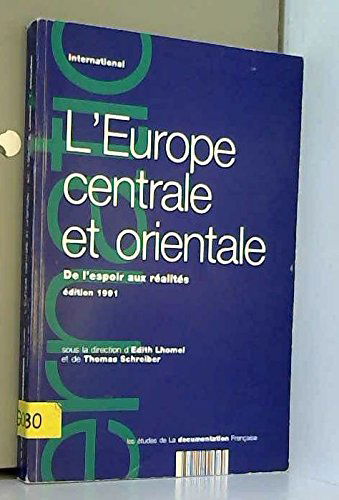 L'europe centrale et orientale, de l'espoir aux réalités