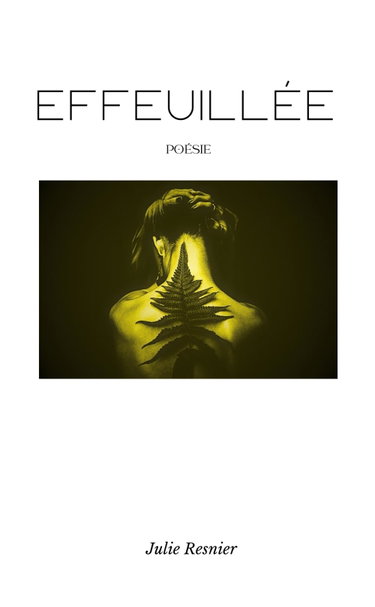 Couverture de Effeuillée: Poésie