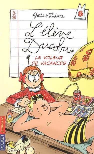 L'élève Ducobu. Vol. 8. Le voleur de vacances