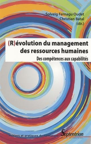 Couverture de (R)évolution du management des ressources humaines : des compétences aux capabilités