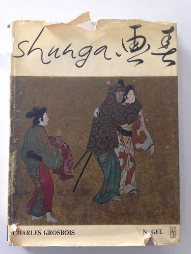 Shunga ; images du Printemps - Essai sur les representations erotiques dans l'art japonais