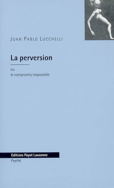 La perversion ou Le compromis impossible