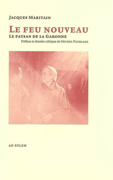 Le feu nouveau : le paysan de la Garonne