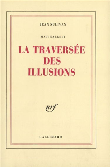 Matinales. Vol. 2. La traversée des illusions