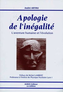 Apologie de l'inégalité : l'aventure humaine et l'évolution