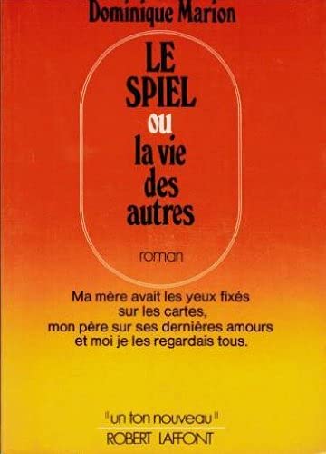 Couverture de Le spiel ou la vie des autres