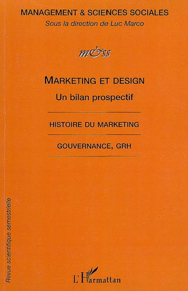 Management & sciences sociales, n° 6. Marketing & design : un bilan prospectif