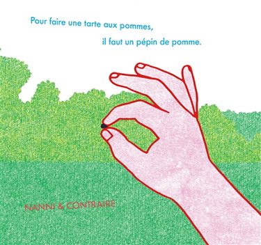 Couverture de Pour faire une tarte aux pommes, il faut un pépin de pomme