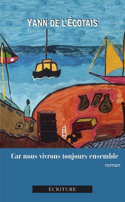 Car nous vivrons toujours ensemble