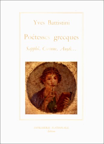 Les poétesses grecques : Sapphô, Corinne, Anyté...