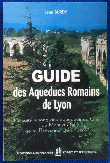 Guide des aqueducs romains de Lyon