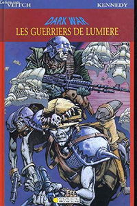 Darkwar, tome 1 : Les guerriers de lumière
