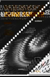 Pas de fleurs pour Dune Parker