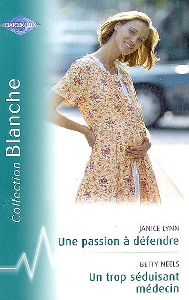 Une passion à défendre. Un trop séduisant médecin