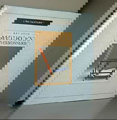 Meubles et ferronnerie Art déco (L'art en son temps)