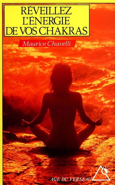 Réveillez l'énergie de vos chakras