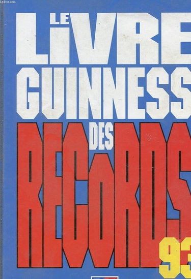 Couverture de Le Livre Guinness des records : le livre officiel, 1993 par Collectif