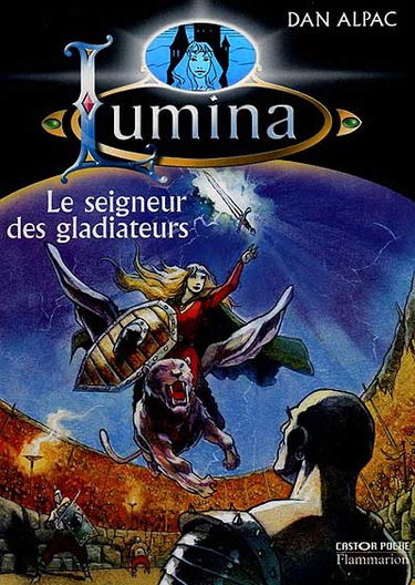 Lumina. Vol. 5. Le seigneur des gladiateurs