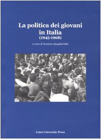 Couverture de La politica dei giovani in Italia (1945-1968)
