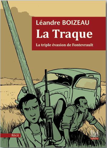 La traque : la triple évasion de Fontevrault
