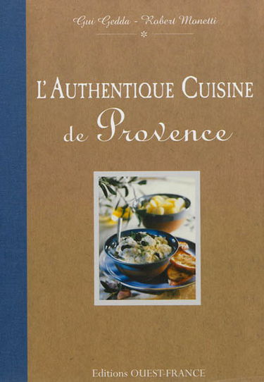 L'authentique cuisine de Provence