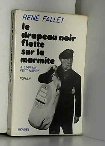Couverture de Le Drapeau noir flotte sur la marmite