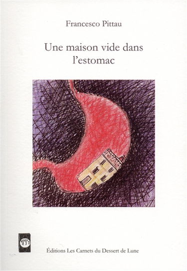 Une maison vide dans l'estomac