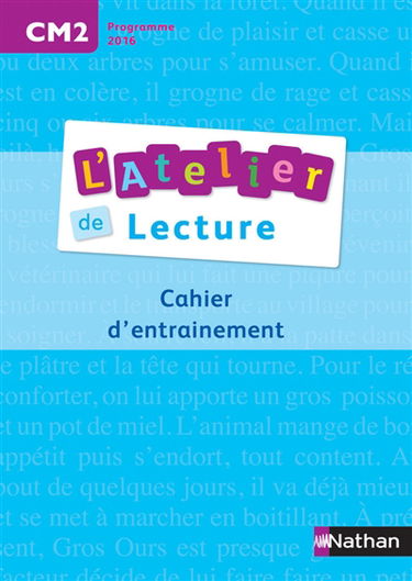 L'atelier de lecture, CM2, cycle 3 : cahier d'entraînement