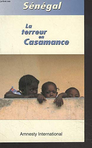 SENEGAL.: La terreur en Casamance