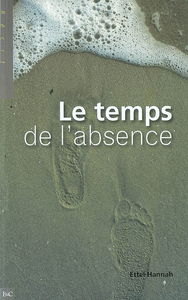 Le temps de l'absence : récit