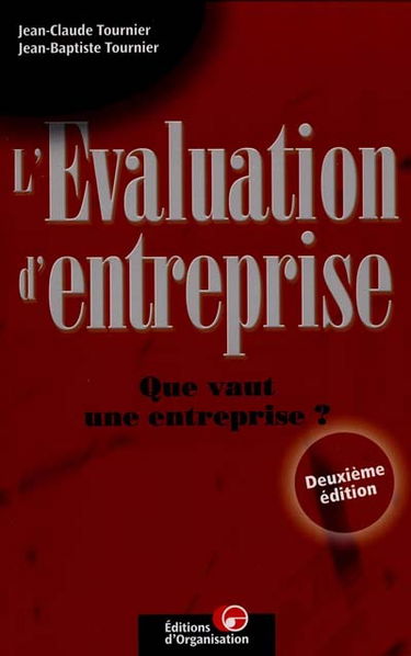L'évaluation d'entreprise : que vaut une entreprise ?