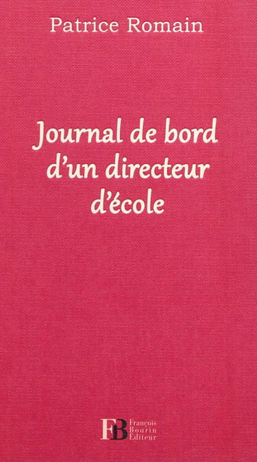 Journal de bord d'un directeur d'école