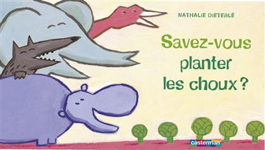 Savez-vous planter les choux ?