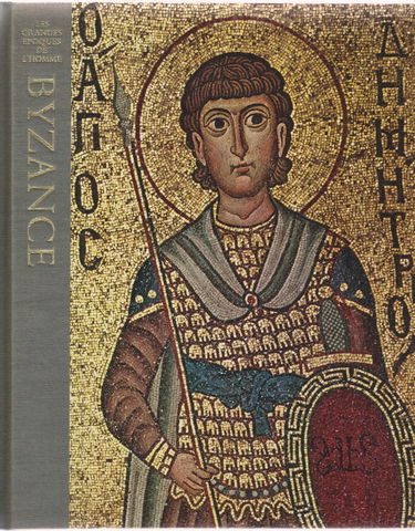 Byzance. les grandes époques de l'homme.