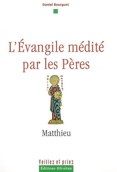 L'Evangile médité par les Pères : Matthieu