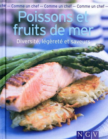 Poissons et fruits de mer : diversité, légereté et saveurs