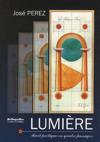 Lumière : récit poétique en quatre passages