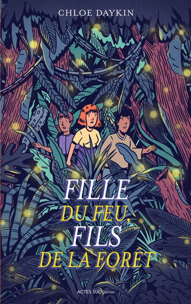 Fille du feu, fils de la forêt
