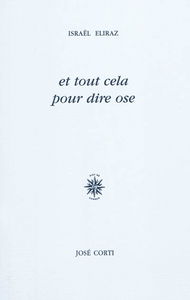 Et tout cela pour dire ose