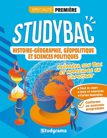 Histoire géographie, géopolitique et sciences politiques, spécialité, première : préparer son bac et apprendre en s'amusant : conforme au nouveau programme