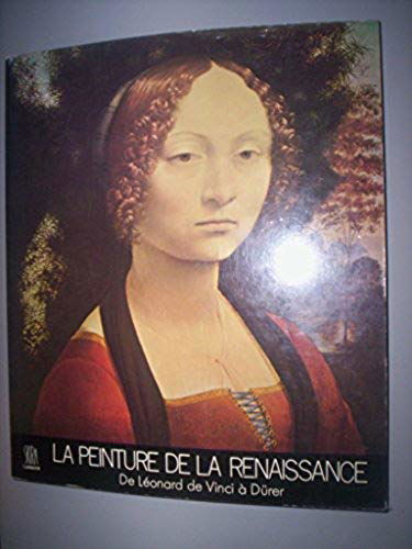 La Peinture de la Renaissance. De Léonard de Vinci à Dürer. Réédition